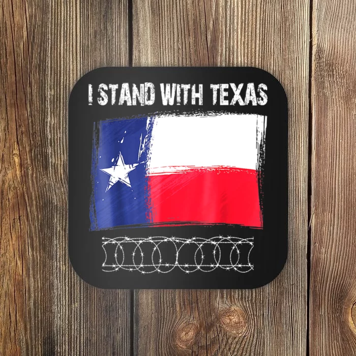 I Stand With Texas Flag Usa State Of Texas Coaster