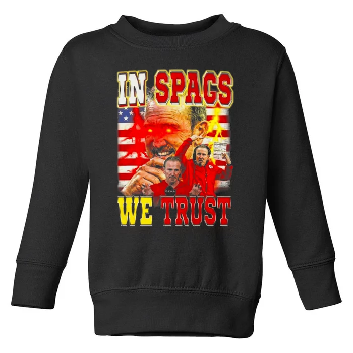 In Spags We Trust Coach Football Fan Toddler Sweatshirt