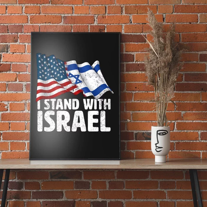 I Stand With Israel Usa American Flag W/ Israel Flag Poster