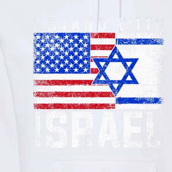 I Stand With Israel Premium Hoodie