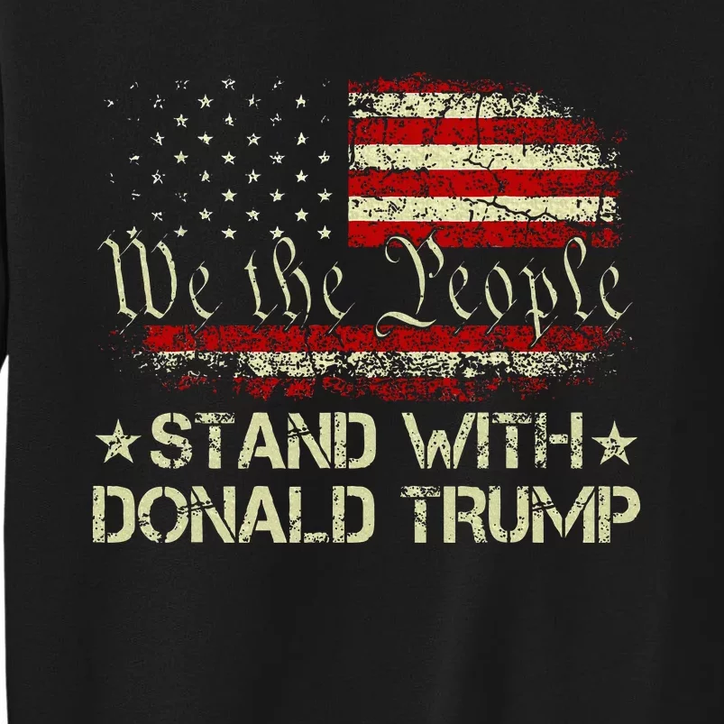 I Stand With Donald Trump Support Pro Trump American Flag Sweatshirt