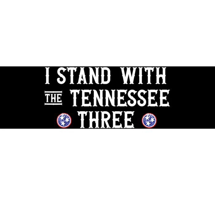 I Stand With the Tennessee Three Bumper Sticker