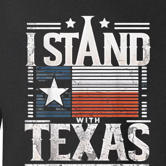 I Stand With Texas Scotus Toddler Sweatshirt