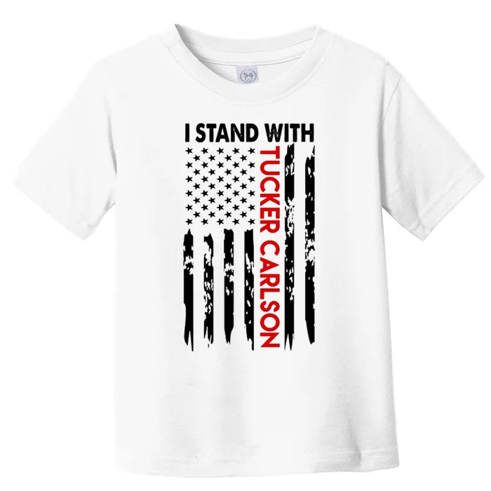 I Stand With Tucker Carlson Design Toddler T-Shirt