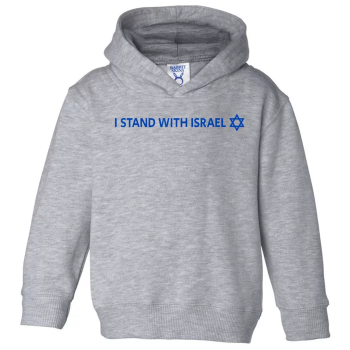 I Stand With Israel | Israeli Flag Jewish Star Of David Toddler Hoodie