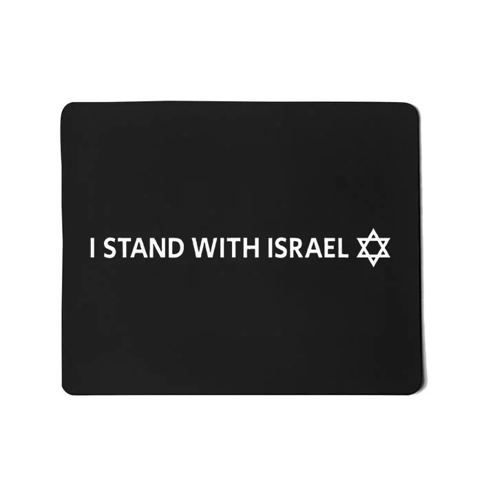 I Stand With Israel Israeli Flag Jewish Star Of David Mousepad