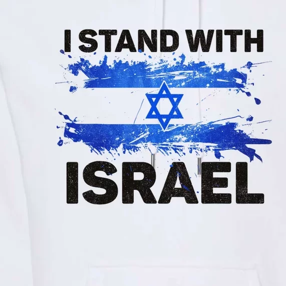 I Stand With Israel Patriotic Israel Flag Premium Hoodie