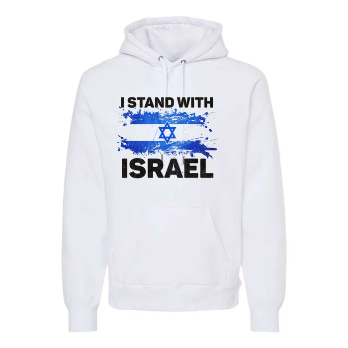 I Stand With Israel Patriotic Israel Flag Premium Hoodie