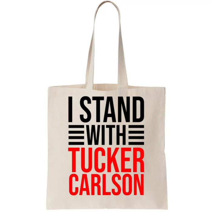 I Stand With Tucker Carlson Funny Tote Bag