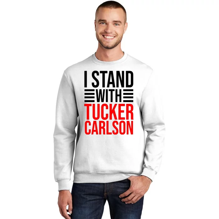 I Stand With Tucker Carlson Funny Sweatshirt