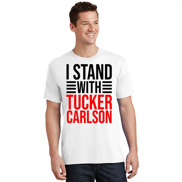 I Stand With Tucker Carlson Funny T-Shirt