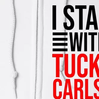 I Stand With Tucker Carlson Funny Full Zip Hoodie