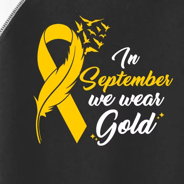 In September We Wear Gold Childhood Cancer Awareness Toddler Fine Jersey T-Shirt