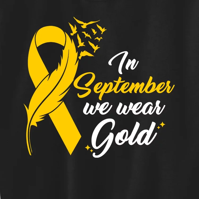 In September We Wear Gold Childhood Cancer Awareness Kids Sweatshirt