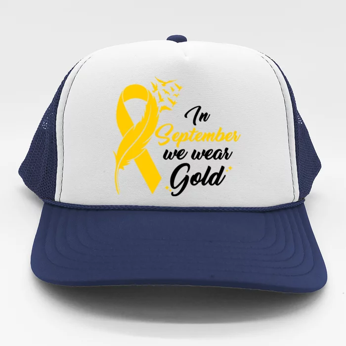 In September We Wear Gold Childhood Cancer Awareness Trucker Hat