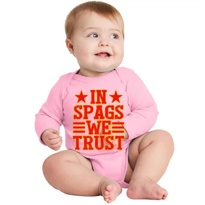 In Spags We Trust Trending Design Baby Long Sleeve Bodysuit