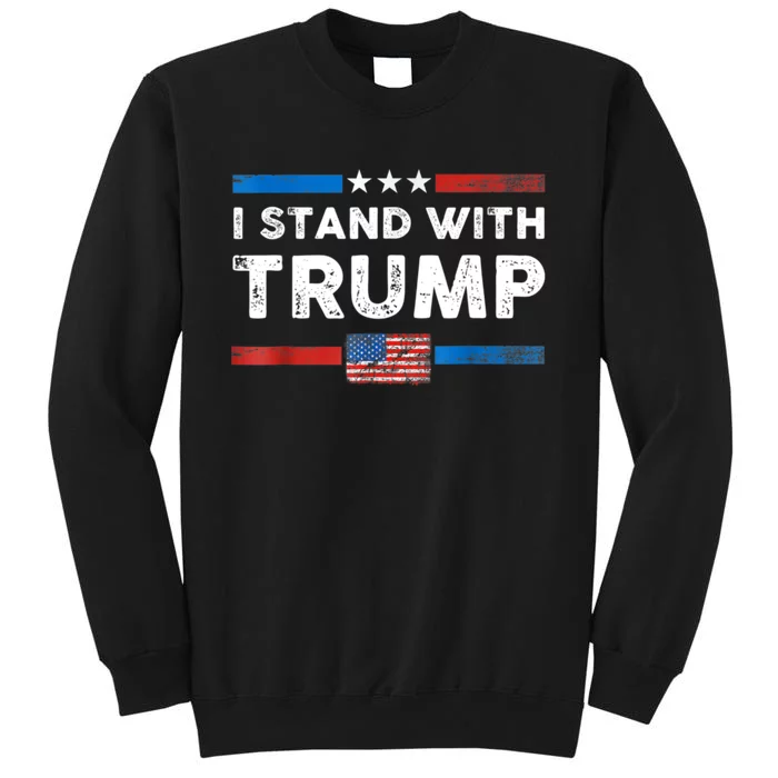 I Stand With President Trump MaraLago Trump Support Tall Sweatshirt