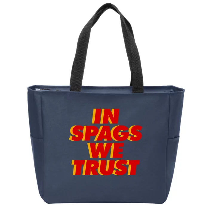 In Spags We Trust Zip Tote Bag