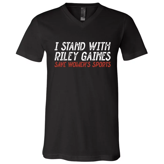 I Stand With Riley Gaines Save Womens Sports V-Neck T-Shirt