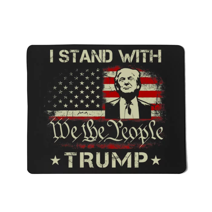 I Stand With Trump Pro Trump Supporter Free Trump Mousepad