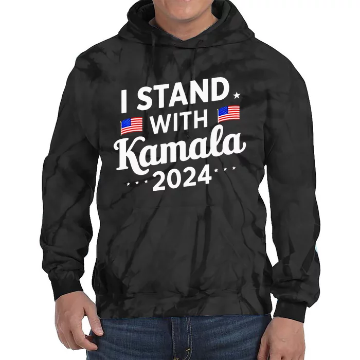 I Stand With Kamala Harris For President 2024 Election Tie Dye Hoodie