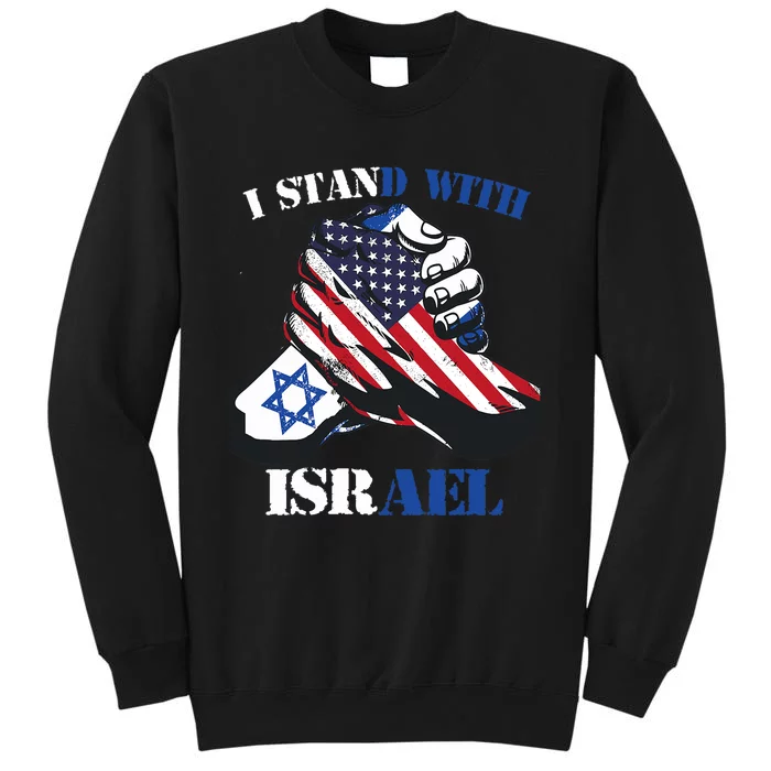 I Stand With Israel Support Israel Love Israeli Brotherhood Tall Sweatshirt