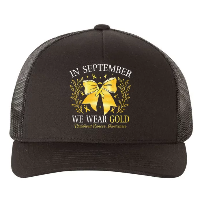 In September We Wear Gold Childhood Cancer Awareness Gift Yupoong Adult 5-Panel Trucker Hat