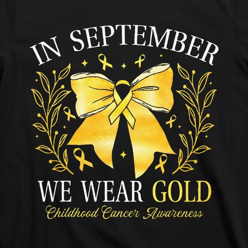 In September We Wear Gold Childhood Cancer Awareness Gift T-Shirt