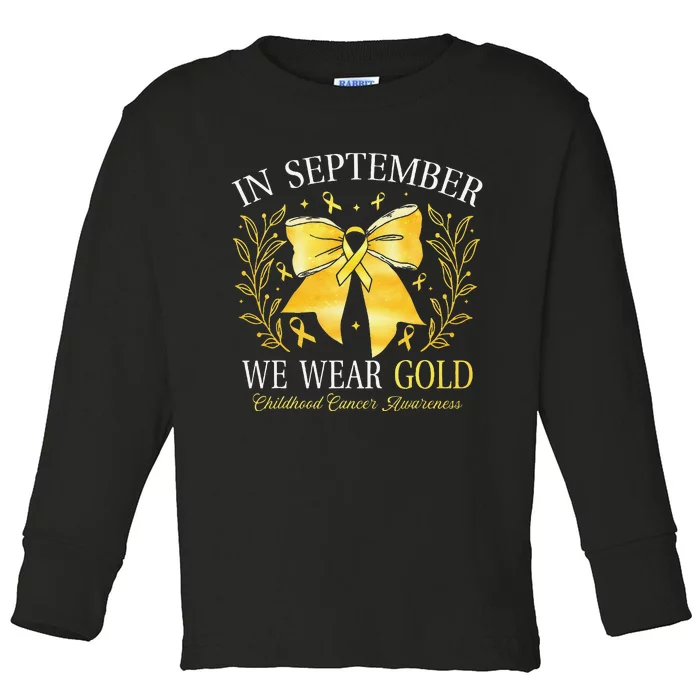 In September We Wear Gold Childhood Cancer Awareness Gift Toddler Long Sleeve Shirt