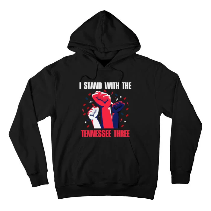 I Stand With the Tennessee Three Tennessee Home State Fan Tall Hoodie