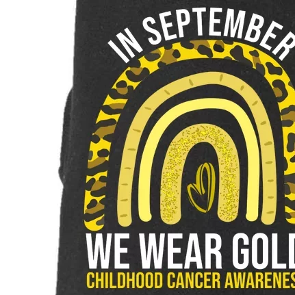 In September We Wear Gold Childhood Cancer Awareness Doggie 3-End Fleece Hoodie