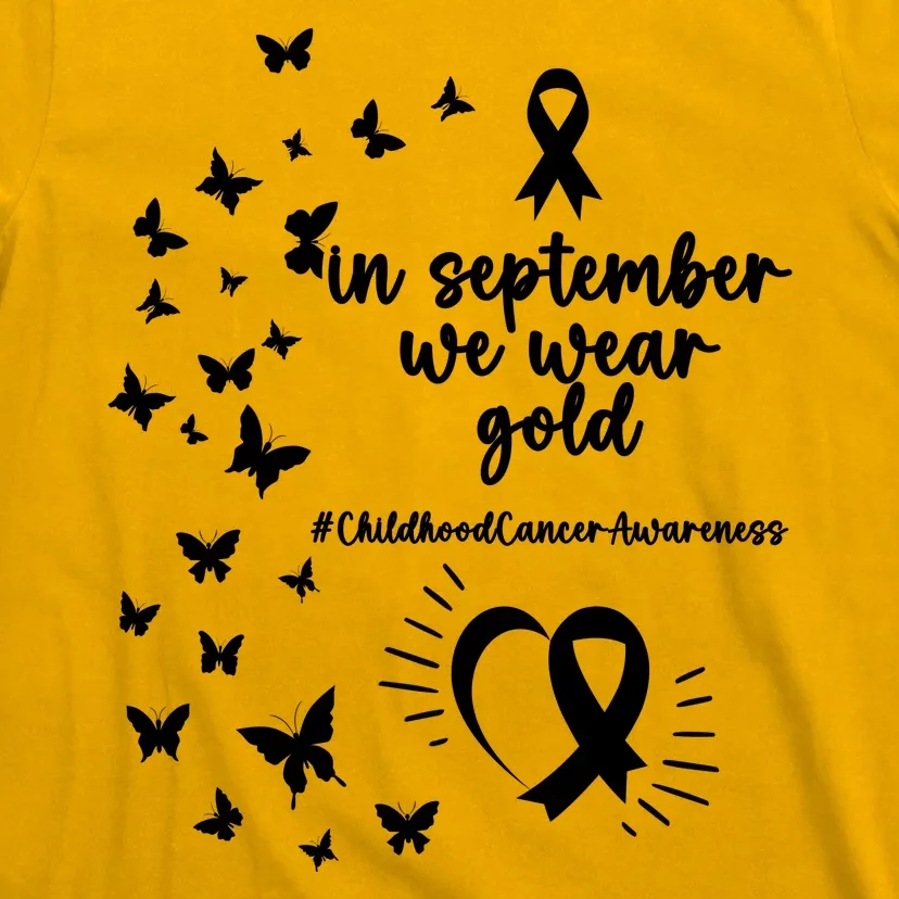 In September We Wear Gold Childhood Cancer Awareness T-Shirt