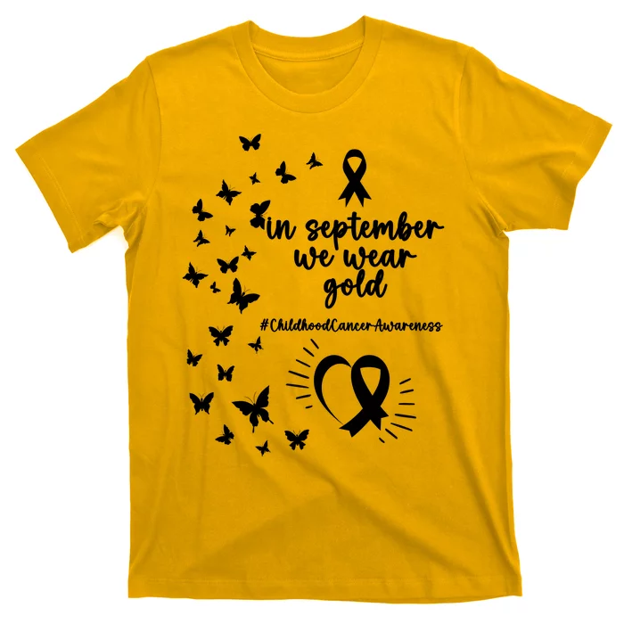 In September We Wear Gold Childhood Cancer Awareness T-Shirt