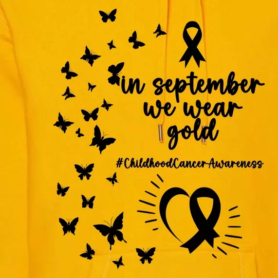 In September We Wear Gold Childhood Cancer Awareness Premium Hoodie