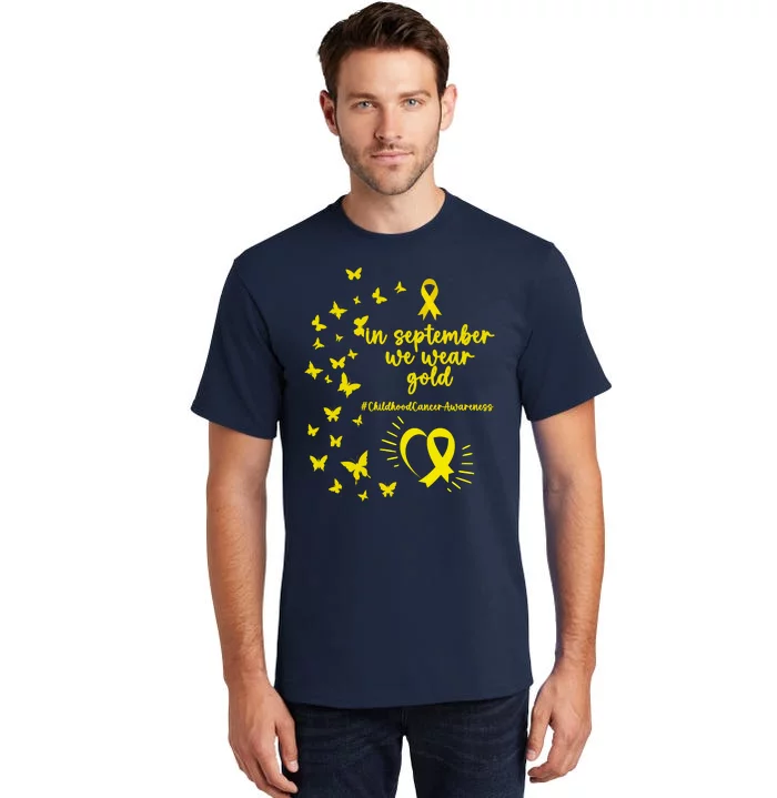 In September We Wear Gold Childhood Cancer Awareness Tall T-Shirt