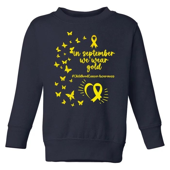 In September We Wear Gold Childhood Cancer Awareness Toddler Sweatshirt