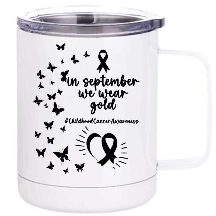 In September We Wear Gold Childhood Cancer Awareness Front & Back 12oz Stainless Steel Tumbler Cup