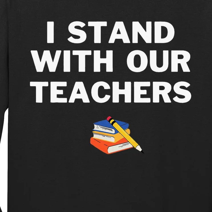 I Stand With Our Teachers & Stand Against Book Banning! Tall Long Sleeve T-Shirt