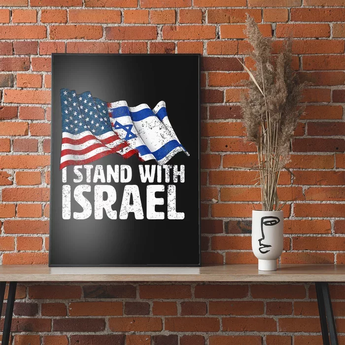 I Stand With Israel USA American Flag w Israel Flag Poster