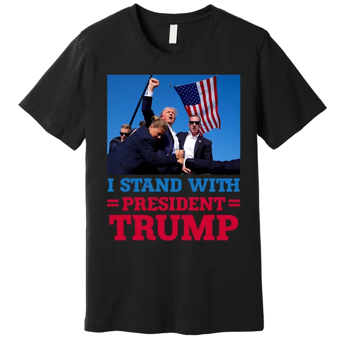 I Stand With President Trump After The Shooting At His Rally Premium T-Shirt