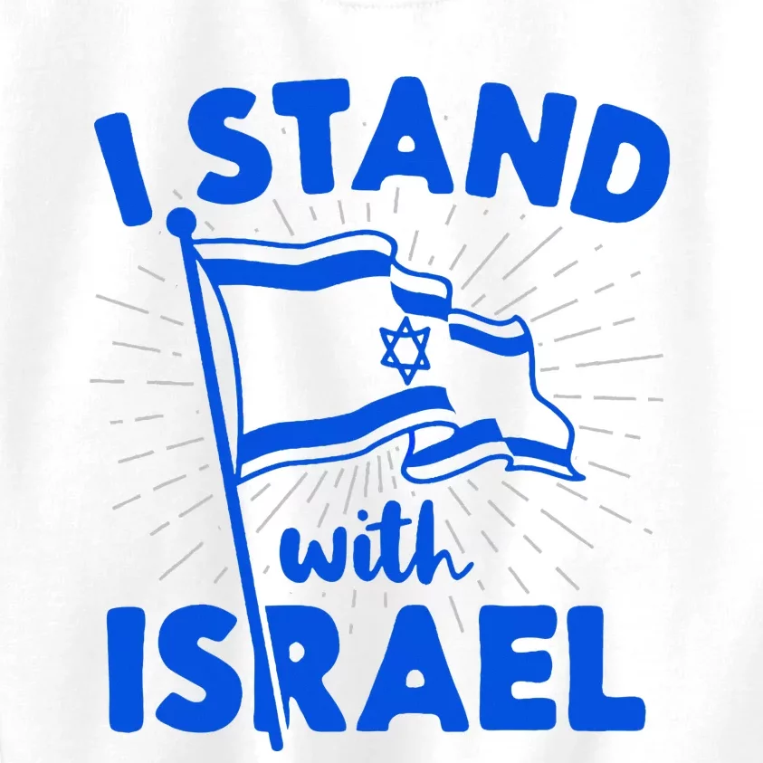 I Stand With Israel Flag Jewish Freedom Solidarity Gift Idea Kids Sweatshirt