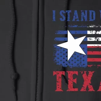 I Stand With Texas Flag Usa State Of Texas Full Zip Hoodie