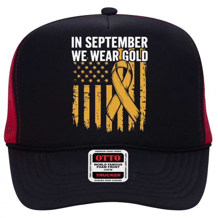 In September We Wear Gold Childhood Cancer Awareness Us Flag High Crown Mesh Trucker Hat