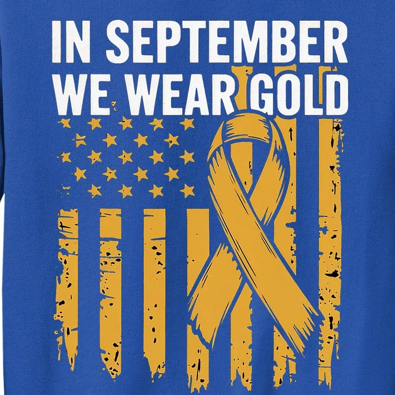 In September We Wear Gold Childhood Cancer Awareness Us Flag Tall Sweatshirt