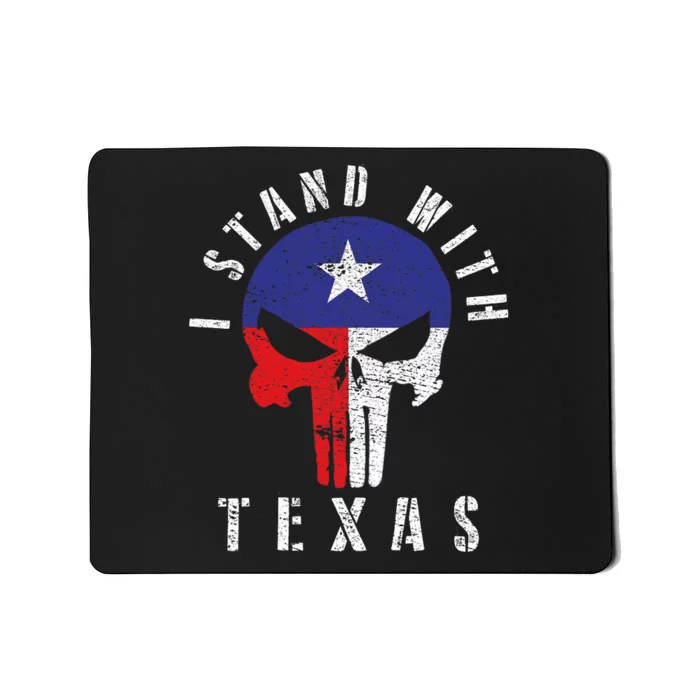 I Stand With Texas Mousepad