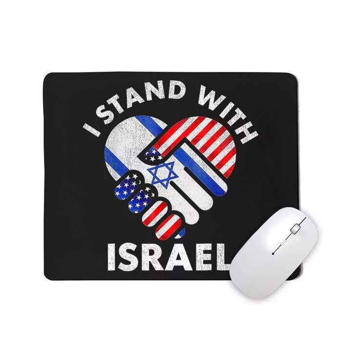 I Stand With Israel Usa American Flag With Israel Flag Heart Mousepad