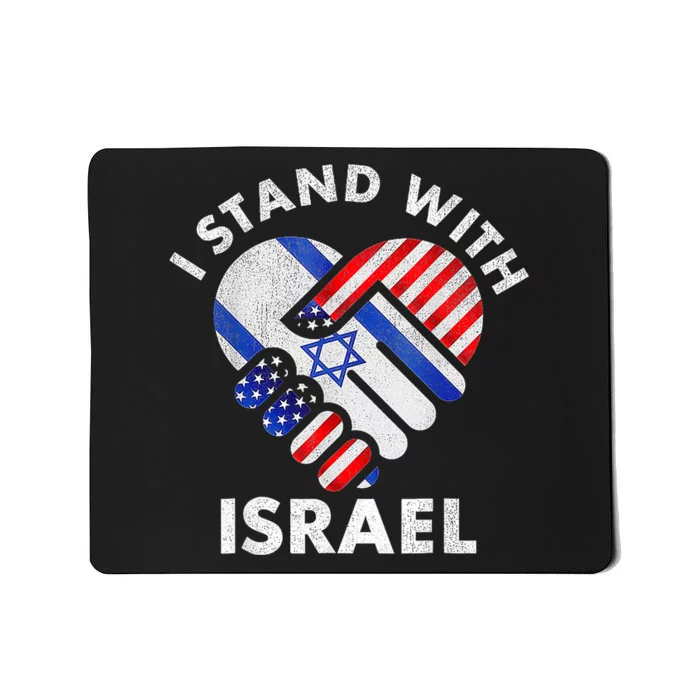 I Stand With Israel Usa American Flag With Israel Flag Heart Mousepad