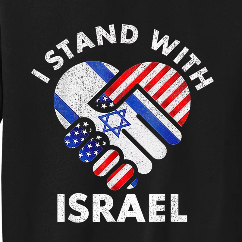 I Stand With Israel Usa American Flag With Israel Flag Heart Tall Sweatshirt