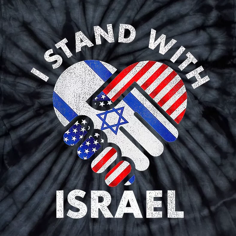 I Stand With Israel Usa American Flag With Israel Flag Heart Tie-Dye T-Shirt