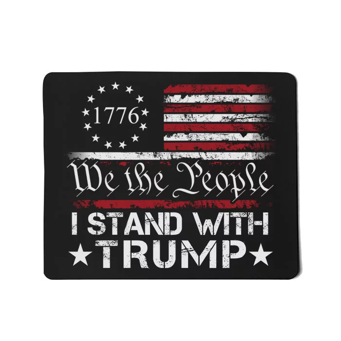 I Stand With Trump Free Trump Supporters Pro Trump We The People American Flag Mousepad